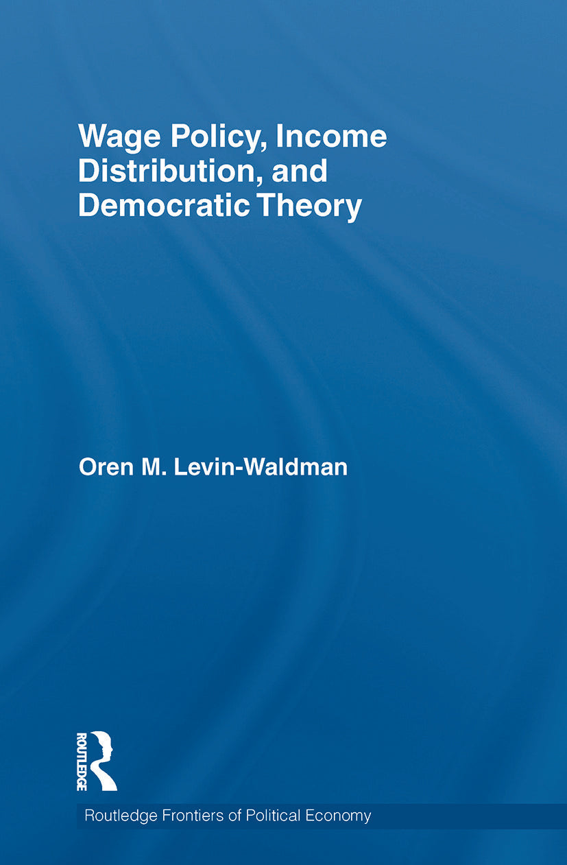 Wage Policy, Income Distribution, and Democratic Theory
