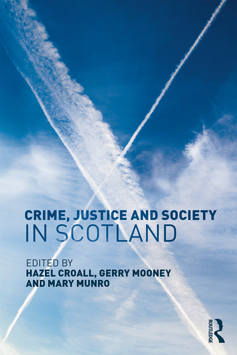 Crime, Justice and Society in Scotland