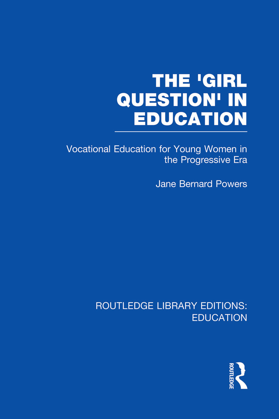 'Girl Question' in Education (RLE Edu F)