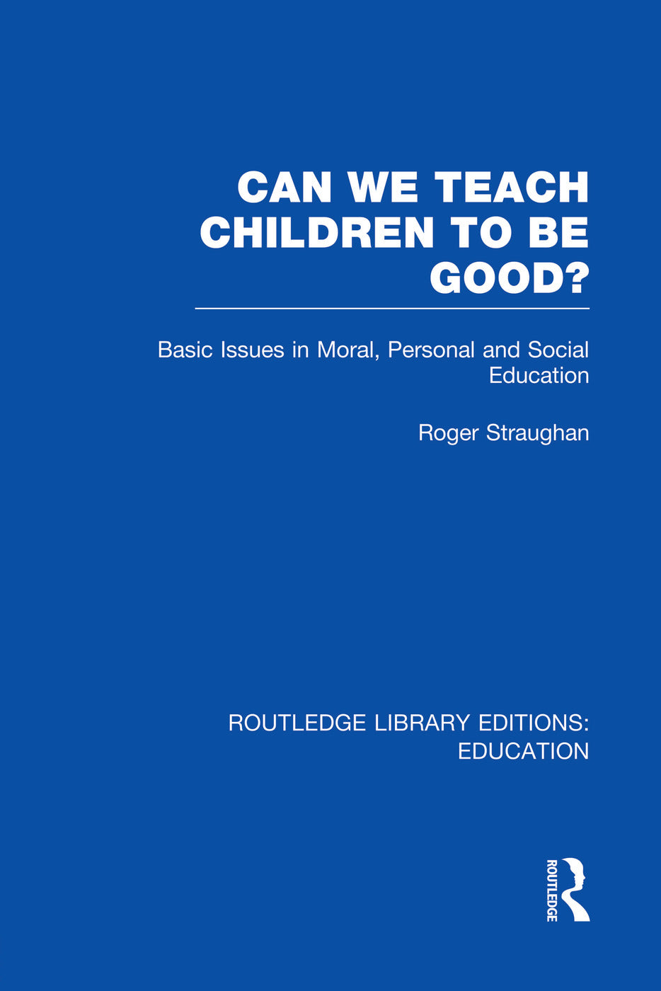 Can We Teach Children to be Good? (RLE Edu K)