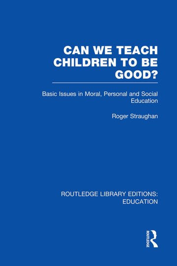 Can We Teach Children to be Good? (RLE Edu K)