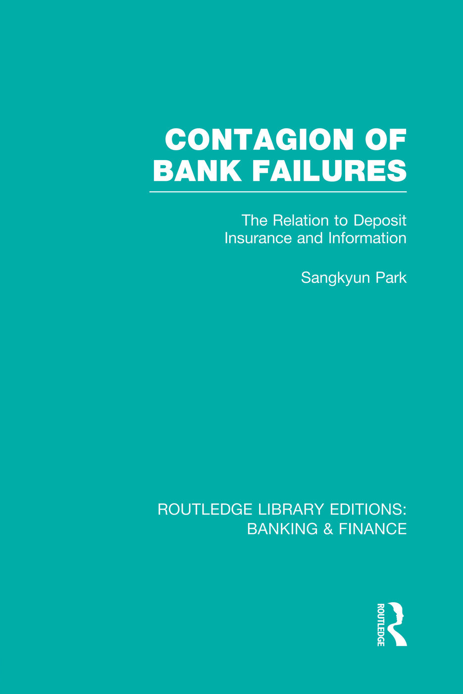 Contagion of Bank Failures (RLE Banking & Finance)