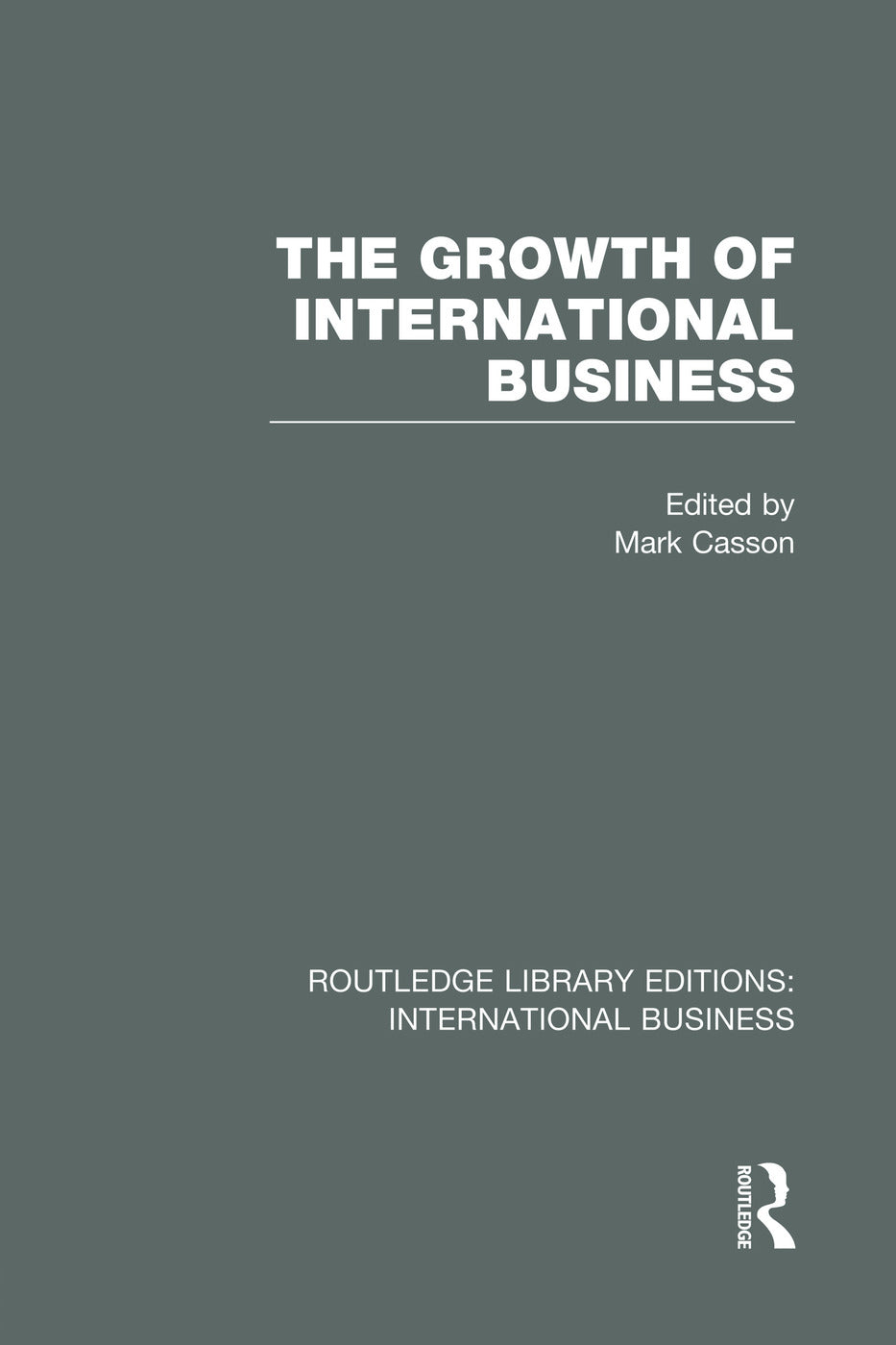 Growth of International Business (RLE International Business)