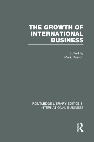 Growth of International Business (RLE International Business)