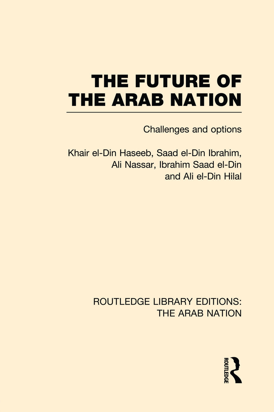 Future of the Arab Nation (RLE: The Arab Nation)