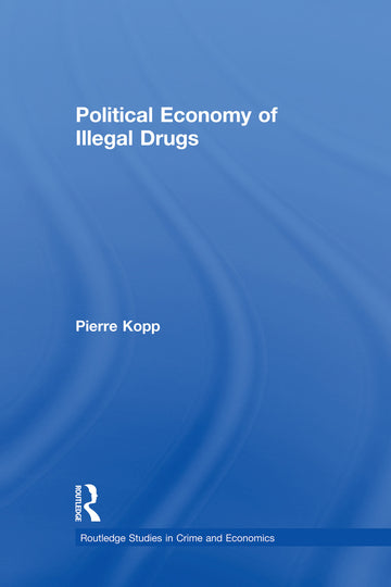 Political Economy of Illegal Drugs