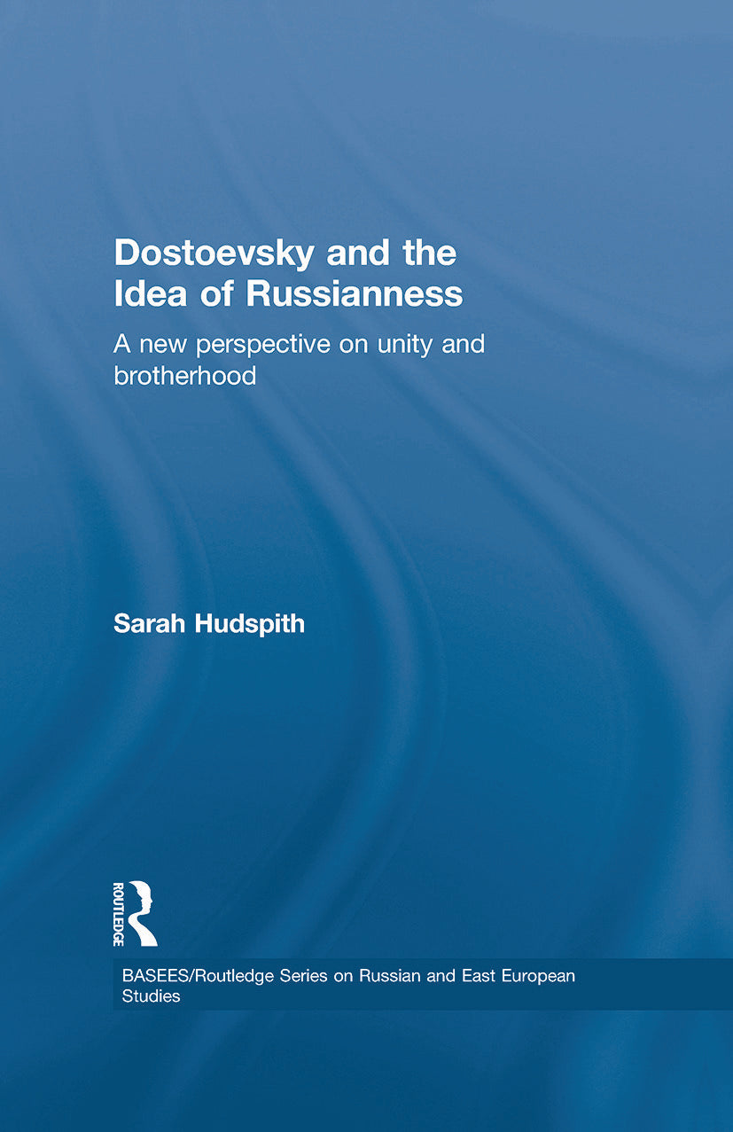 Dostoevsky and The Idea of Russianness