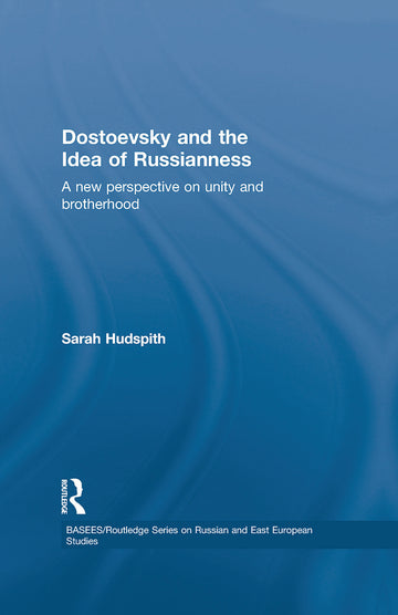 Dostoevsky and The Idea of Russianness
