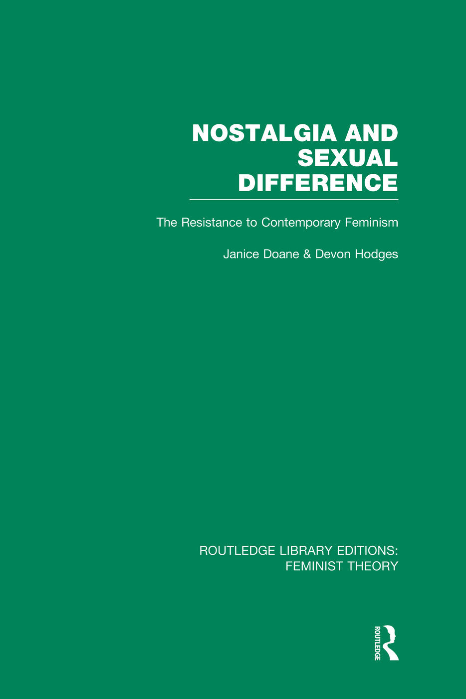Nostalgia and Sexual Difference (RLE Feminist Theory)