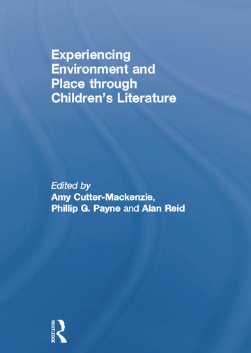 Experiencing Environment and Place through Children's Literature - Paperback / softback