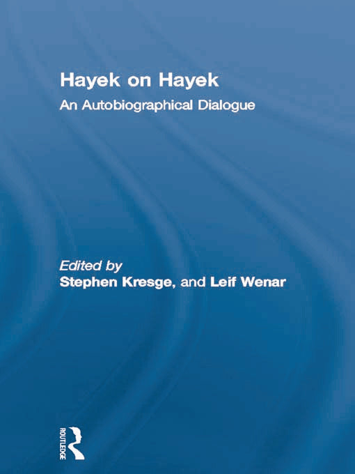 Hayek on Hayek