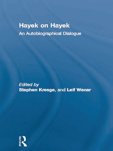 Hayek on Hayek