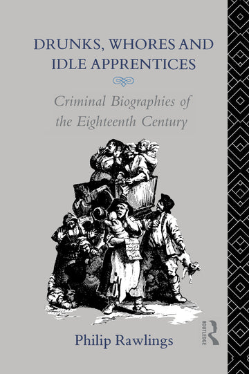 Drunks, Whores and Idle Apprentices