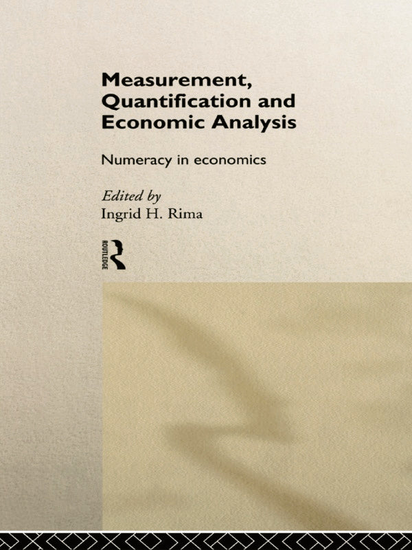 Measurement, Quantification and Economic Analysis
