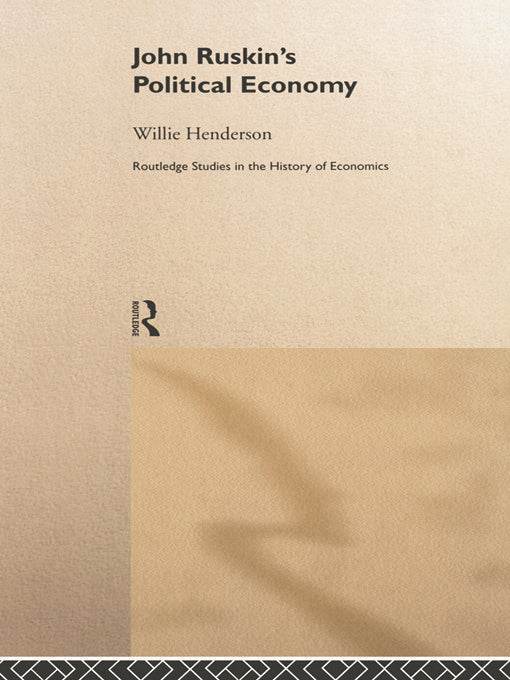 John Ruskin's Political Economy