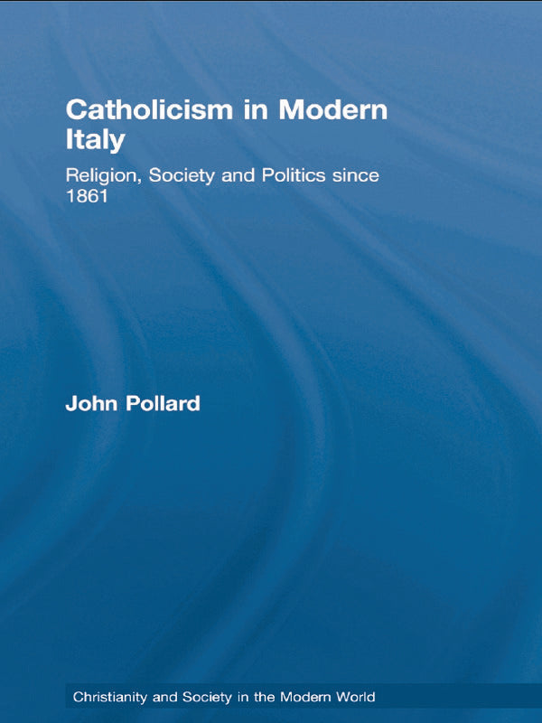 Catholicism in Modern Italy