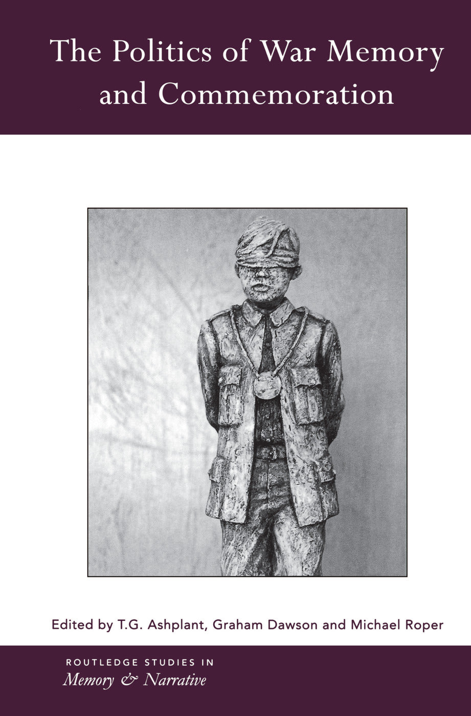 Politics of War Memory and Commemoration