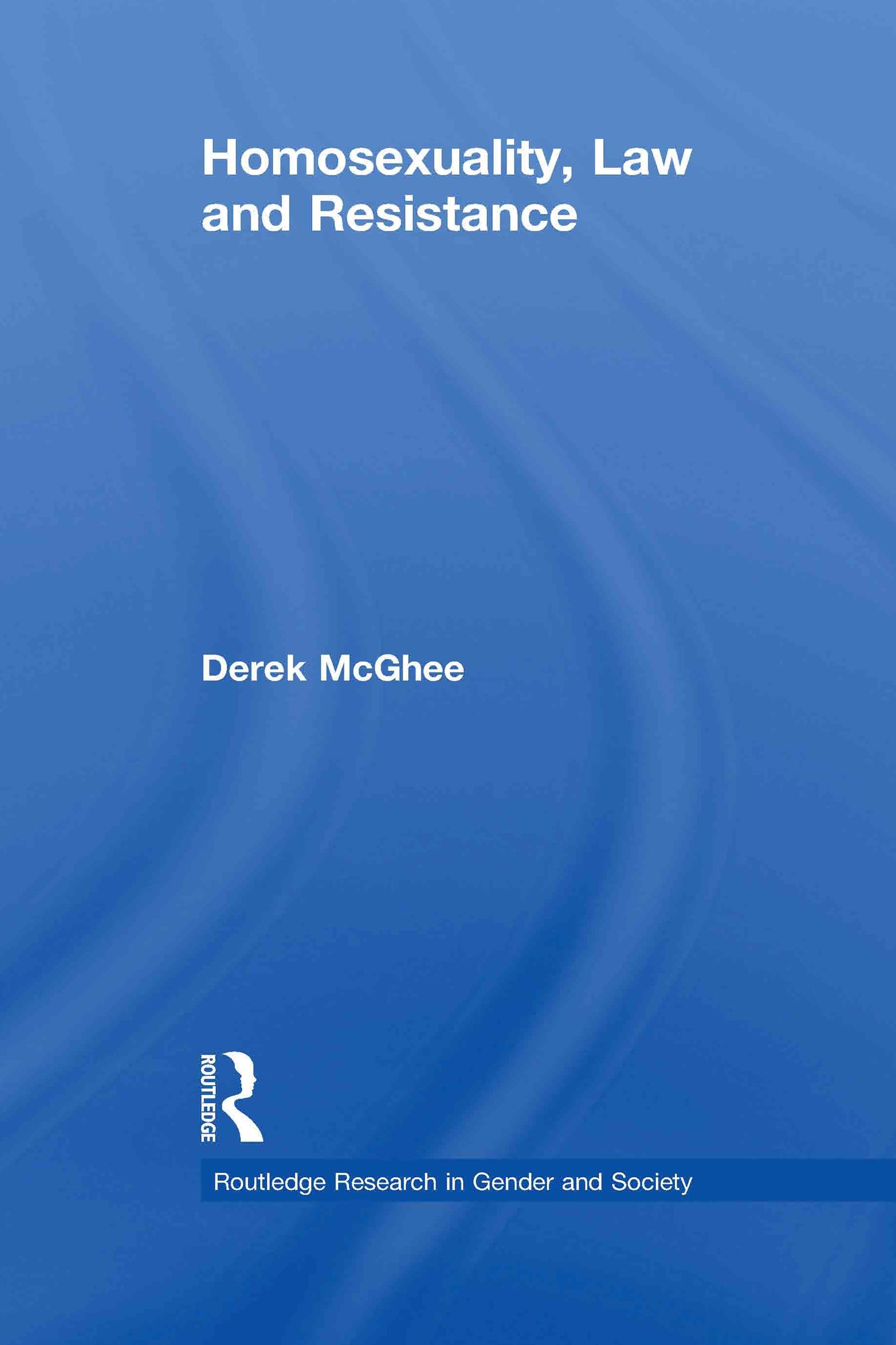 Homosexuality, Law and Resistance