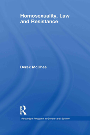 Homosexuality, Law and Resistance