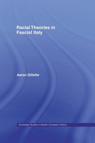 Racial Theories in Fascist Italy