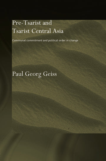 Pre-tsarist and Tsarist Central Asia