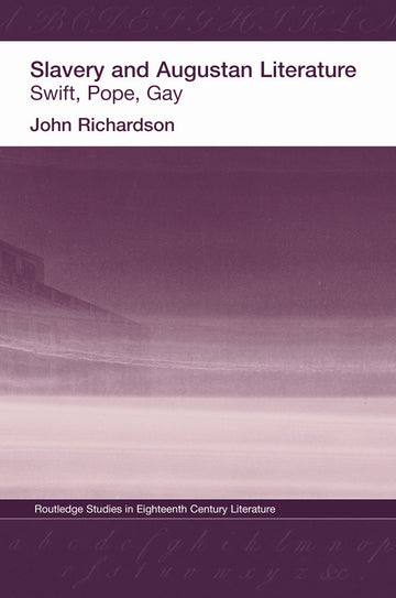 Slavery and Augustan Literature