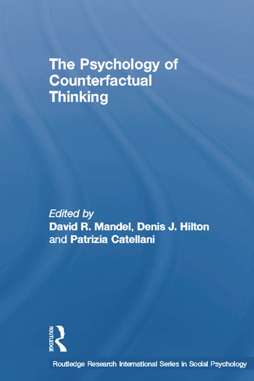 Psychology of Counterfactual Thinking