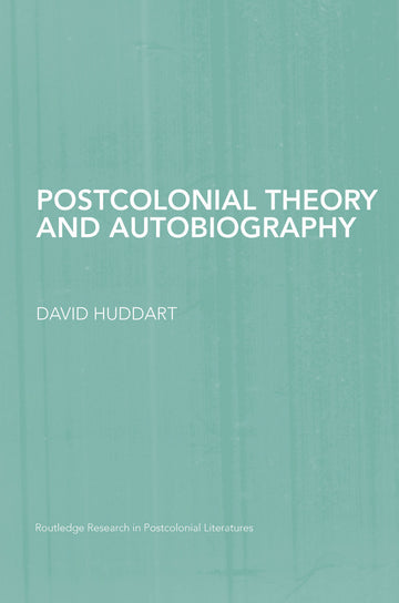 Postcolonial Theory and Autobiography