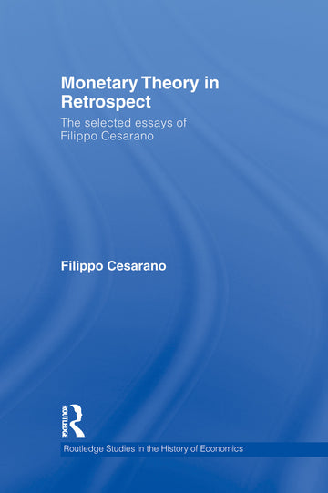 Monetary Theory in Retrospect