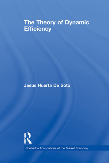 Theory of Dynamic Efficiency