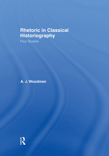 Rhetoric in Classical Historiography