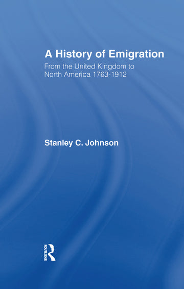 Emigration from the United Kingdom to North America, 1763-1912