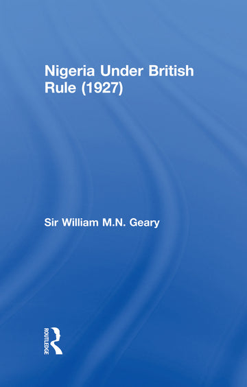 Nigeria Under British Rule (1927)