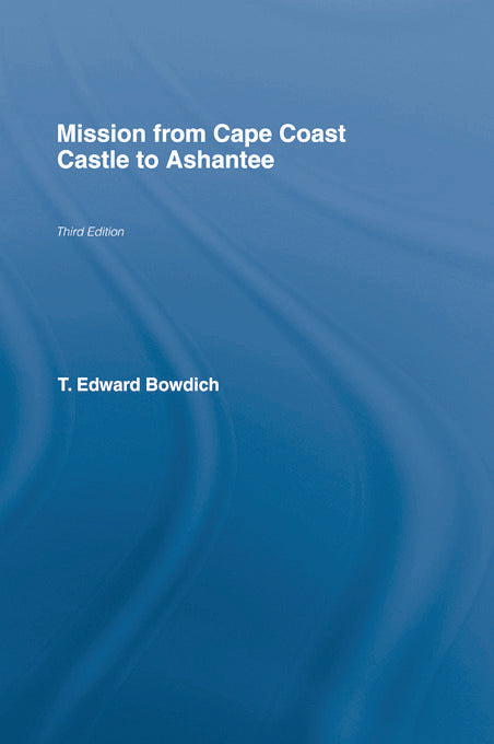 Mission from Cape Coast Castle to Ashantee (1819)