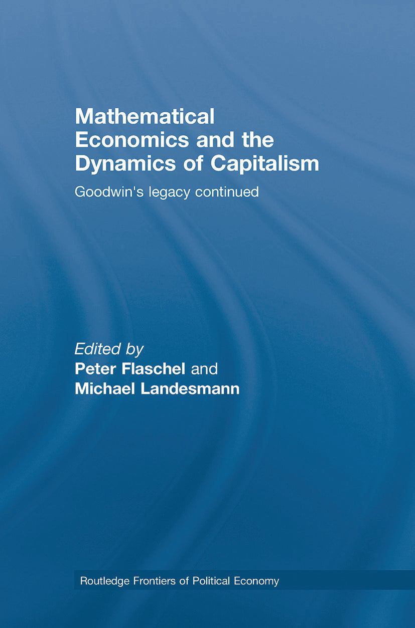 Mathematical Economics and the Dynamics of Capitalism