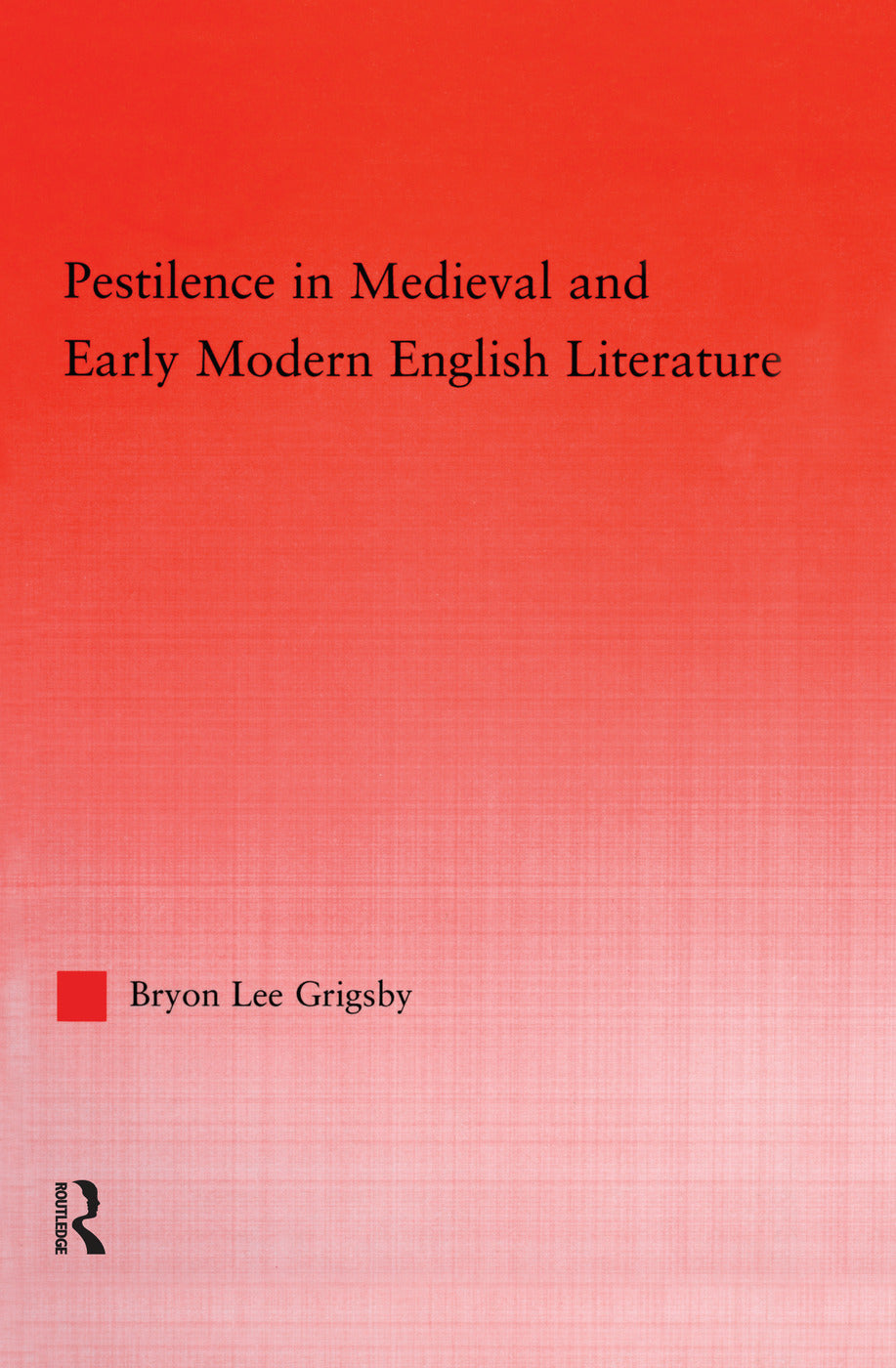 Pestilence in Medieval and Early Modern English Literature