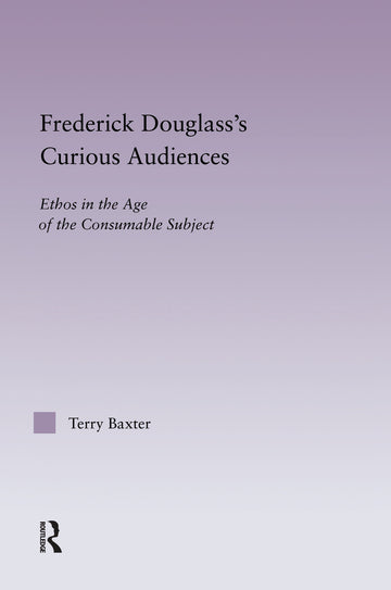Frederick Douglass's Curious Audiences