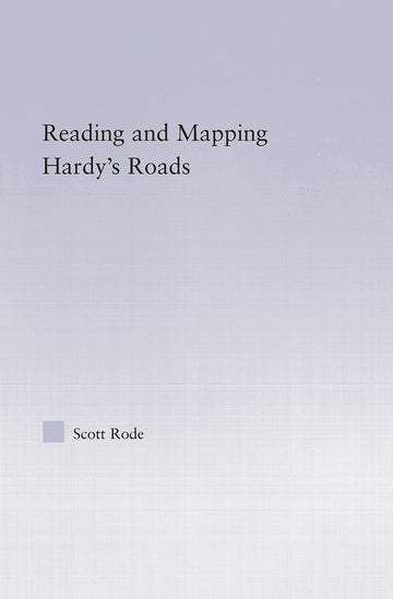 Reading and Mapping Hardy's Roads