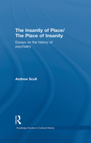 Insanity of Place / The Place of Insanity