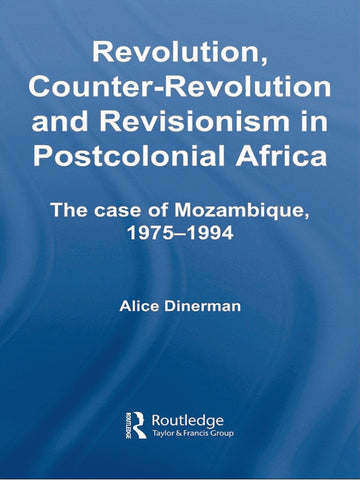 Revolution, Counter-Revolution and Revisionism in Postcolonial Africa