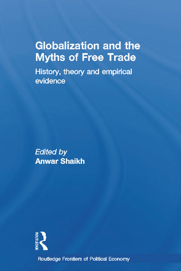 Globalization and the Myths of Free Trade