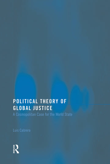 Political Theory of Global Justice - Paperback / softback