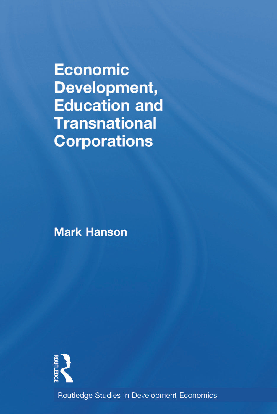 Economic Development, Education and Transnational Corporations