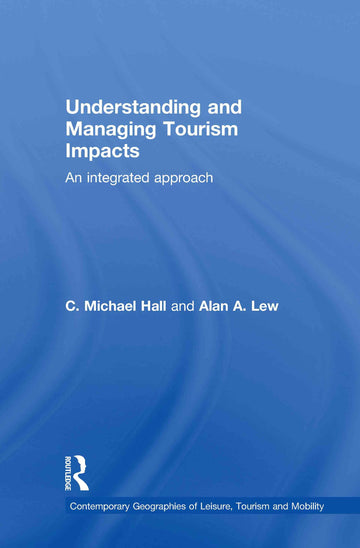 Understanding and Managing Tourism Impacts
