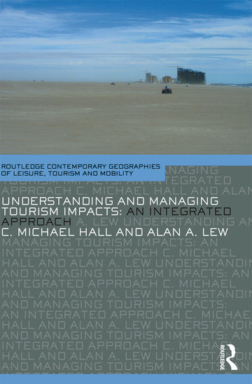 Understanding and Managing Tourism Impacts