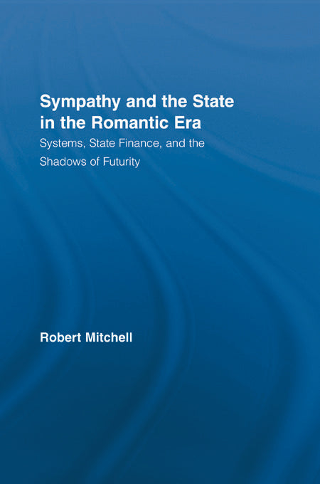 Sympathy and the State in the Romantic Era