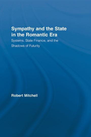 Sympathy and the State in the Romantic Era