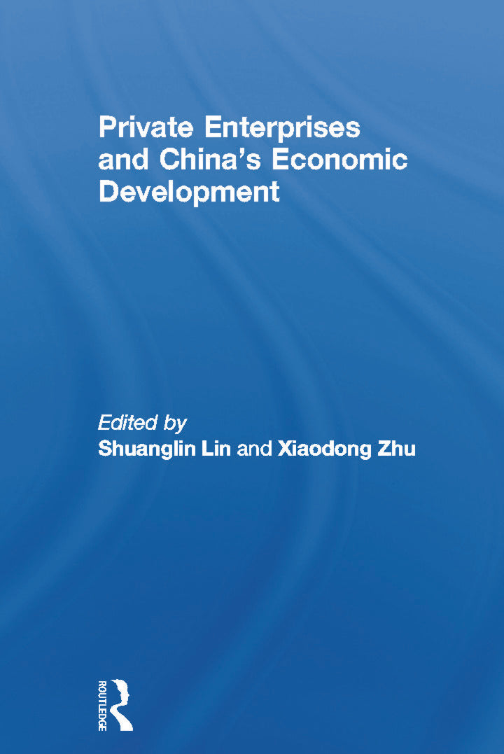 Private Enterprises and China's Economic Development