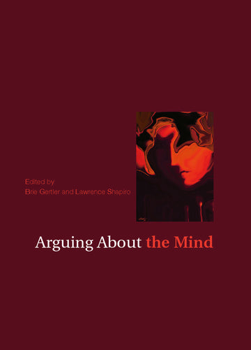 Arguing About the Mind