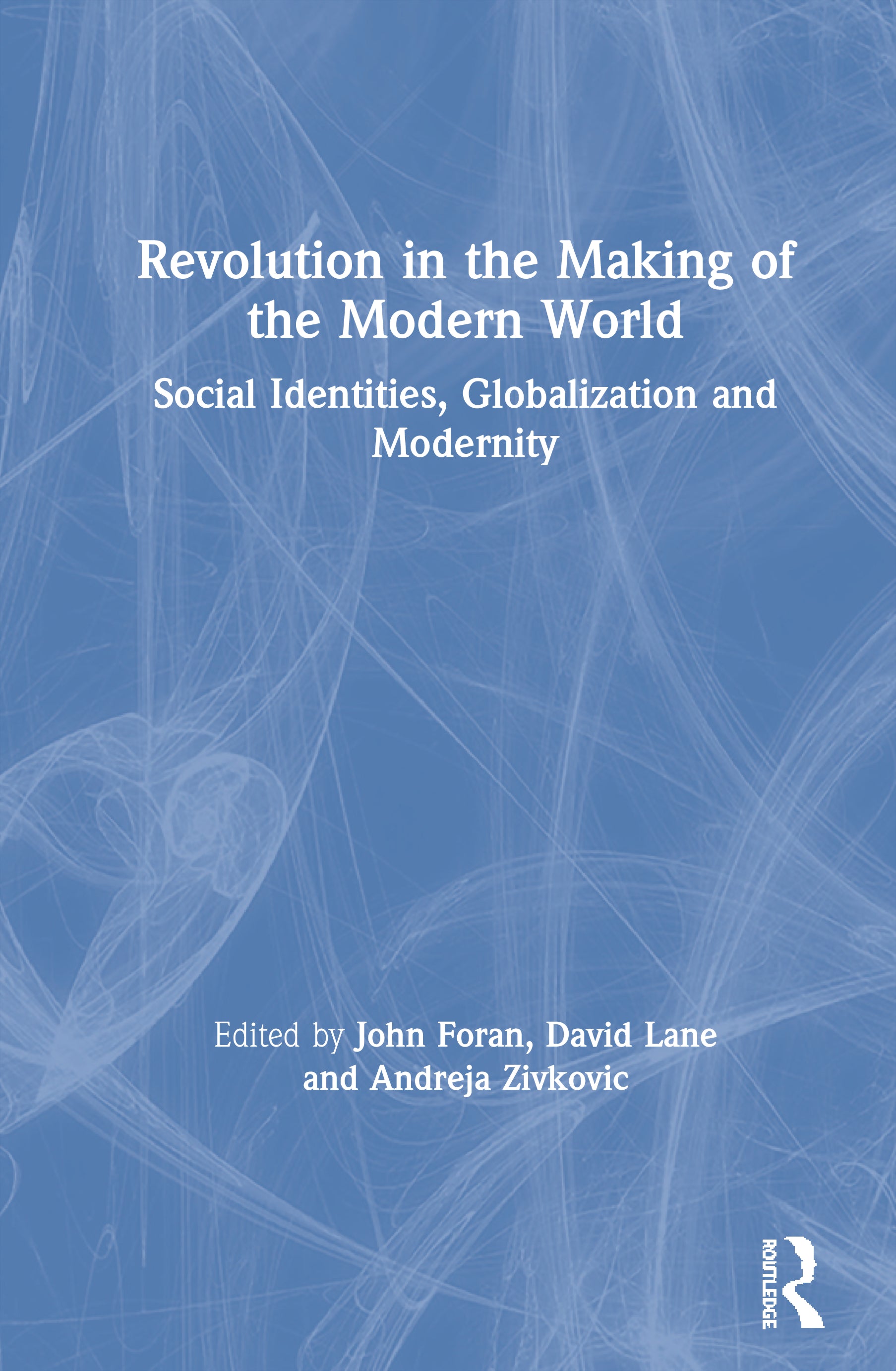 Revolution in the Making of the Modern World